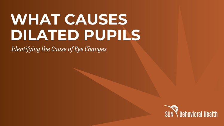 What Causes Your Eyes to Dilate?